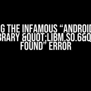 Solving the Infamous “Android build says: library "libm.so.6" not found” Error